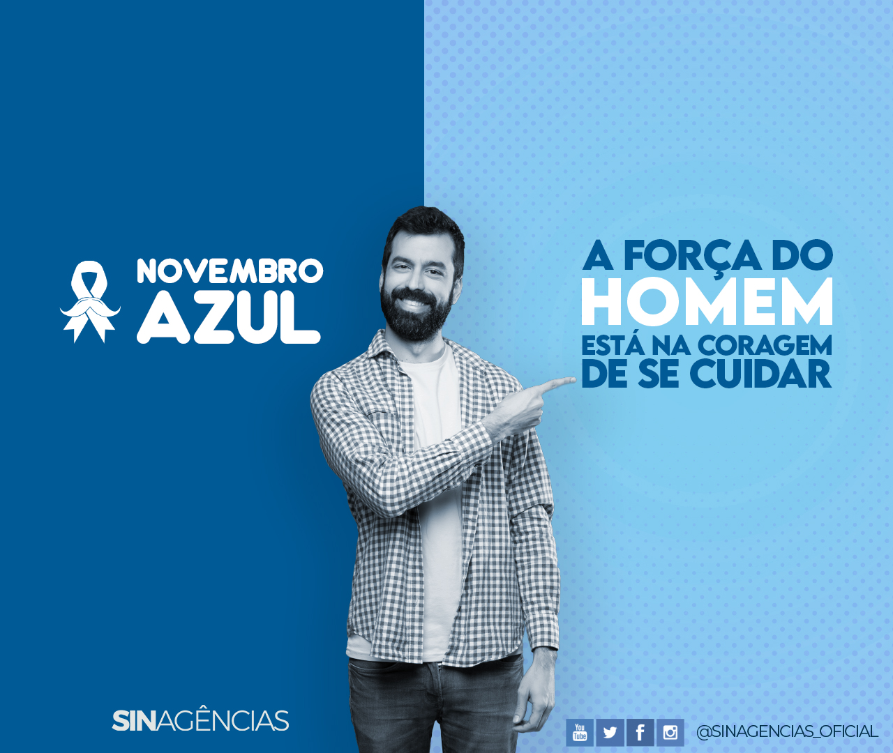 Novembro Azul A For A Do Homem Est Na Coragem De Se Cuidar Sinag Ncias