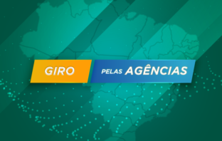 GIRO DAS AGÊNCIAS – Fique por dentro dos últimas notícias das Agências Reguladoras
