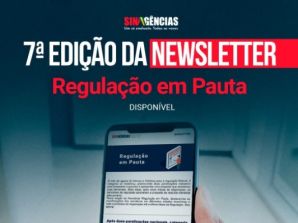 Regulação em Pauta #7